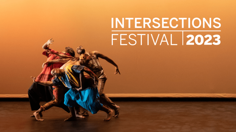 Enjoy Intersections Festival February 18-March 26!