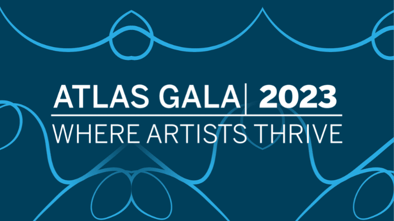 Atlas Gala 2023: Where Artists Thrive