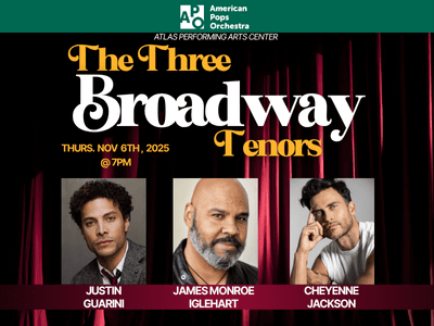 The American Pops Orchestra: The Three Broadway Tenors